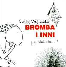 Książka - Bromba i inni (po latach także...)