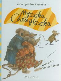 Książka - Myszka Chrapiszka