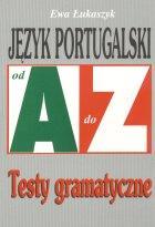 Książka - Język portugalski od A do Z. Testy gramatyczne