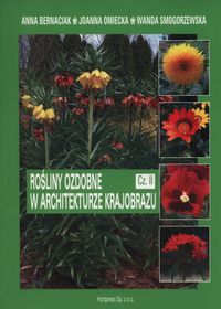 Książka - Rośliny ozdobne w architekturze krajobrazu Część 2