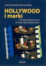 HOLLYWOOD I MARKI PRODUCT PLACEMENT W KINIE AMERYKAŃSKIM