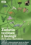 Książka - Zadania testowe z biologii, część 3 - Jedność i różnorodność życia na Ziemi