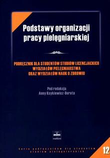 Podstawy organizacji pracy pielęgniarskiej