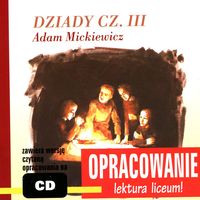 Dziady cz.3 Adam Mickiewicz