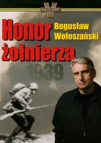 Książka - Honor żołnierza - Bogusław Wołoszański