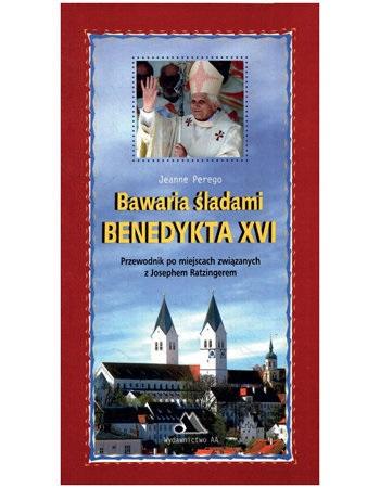 Książka - Bawaria śladami Benedykta XVI