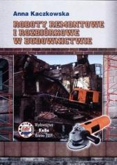 Książka - Roboty remontowe i rozbiórkowe w budownictwie
