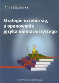 Książka - Strategie uczenia się a opanowanie języka niemacierzystego
