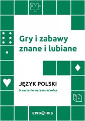 Książka - Gry i zabawy znane i lubiane. Język polski