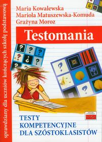 Książka - Testomania-testy kompetencyjne dla szóstoklasistów
