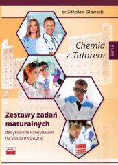 Książka - Chemia z Tutorem. Zestawy zadań maturalnych dedykowane kandydatką na studia medyczne