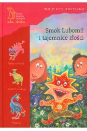 Smok Lubomił i tajemnice złości