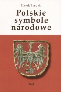 Książka - Polskie symbole narodowe