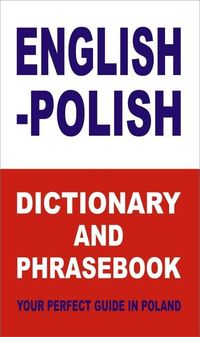 English-polish dictionary and phrasebook