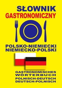 Słownik Gastronomiczny polsko-niem. niem-polski