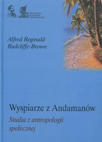 Książka - Wyspiarze z Andamanów. Studia z antropologii społ.