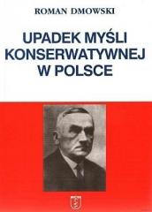 Książka - Upadek myśli konserwatywnej w Polsce