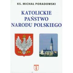 Książka - Katolickie państwo narodu polskiego