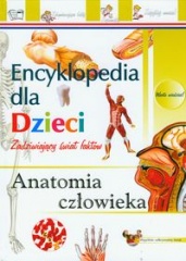 Książka - Anatomia człowieka Encyklopedia dla dzieci