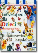 Książka - Bohaterowie kreskówek Encyklopedia dla dzieci