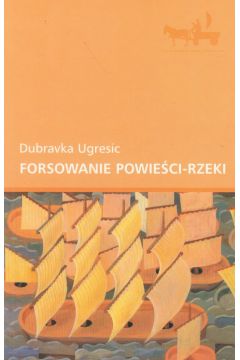 Forsowanie powieści-rzeki