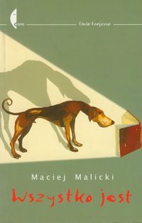 Książka - Wszystko jest Maciej Malicki