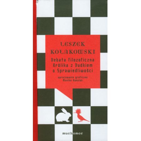 Książka - Debata filozoficzna Królika z Dudkiem o Sprawiedliwości