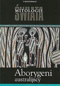 Książka - Aborygeni australijscy. Mitologie Świata