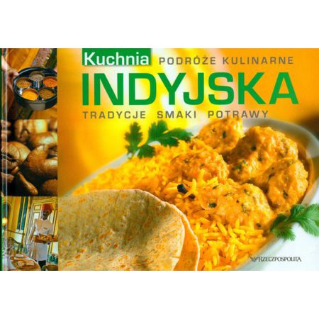 Książka - Kuchnia indyjska. Podróże kulinarne 