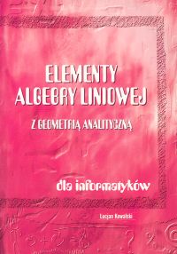 Książka - Elementy algebry liniowej z geometrią analityczną