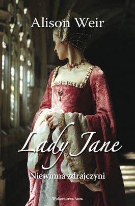 Książka - Lady Jane. Niewinna zdrajczyni