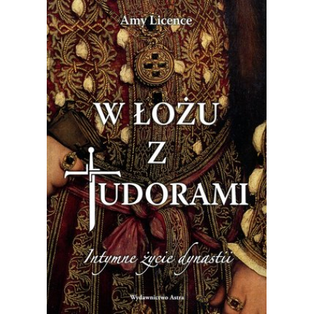 Książka - W łożu z tudorami intymne życie dynsatii