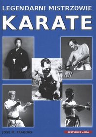 Książka - Legendarni mistrzowie karate