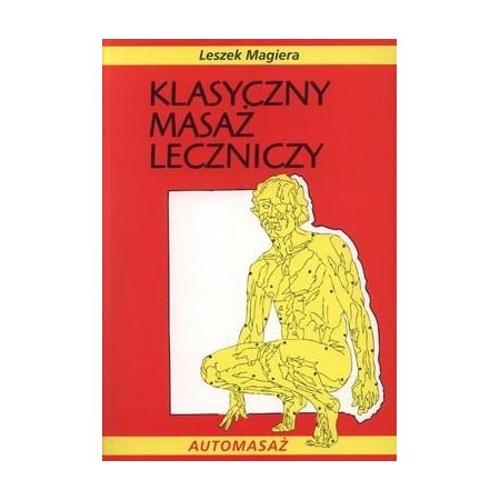 Klasyczny masaż leczniczy wyd. II