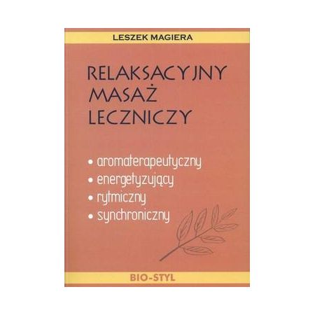 Książka - Relaksacyjny masaż leczniczy