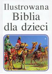 Książka - Ilustrowana Biblia dla dzieci