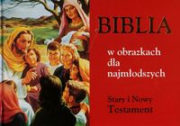 Biblia w obrazkach dla najmłodszych ST i NT(album)