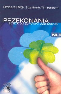 Książka - Przekonania Ścieżki do zdrowia i dobrobycia