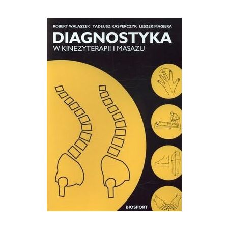 Książka - Diagnostyka w kinezyterapii i masażu