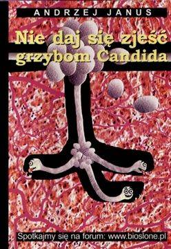 Książka - Nie daj sie zjeść grzybom Candida