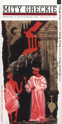 Książka - Mity greckie. Opowieści z zaczarowanego lasu. Część 3. Złotodajna moc