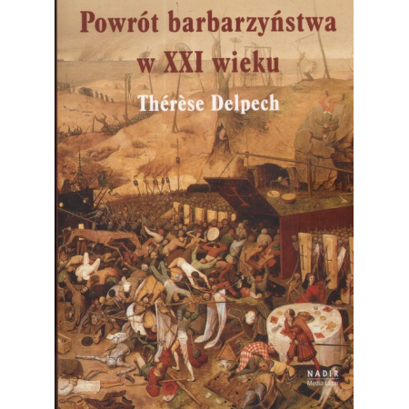 Powrót barbarzyństwa w XXI wieku