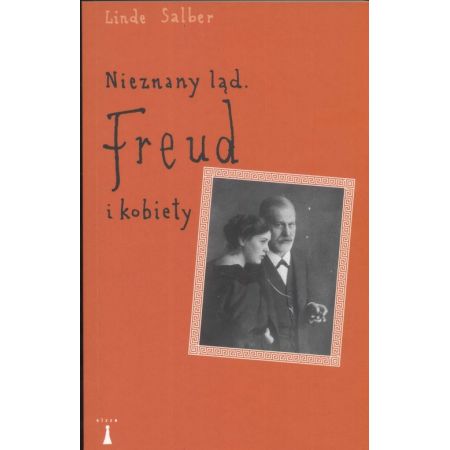 Nieznany ląd Freud i kobiety