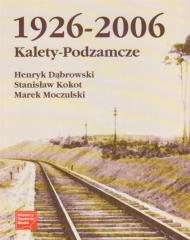 Książka - Kalety-Podzamcze 1926-2006
