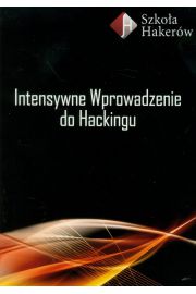 Książka - Intensywne wprowadzenie do Hackingu z płytą DVD
