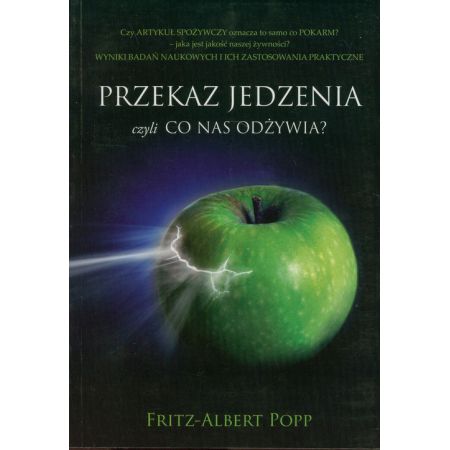 Przekaz jedzenia czyli co nas odżywia?