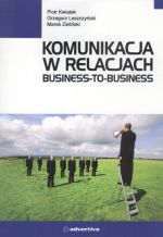 Książka - KOMUNIKACJA W RELACJACH BUSINESS TO BUSINESS