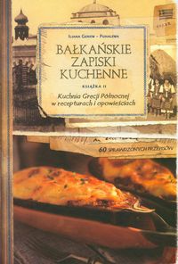 Książka - Kuchnia Grecji Północnej w recepturach i opowieściach część 2