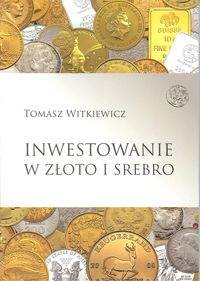 Książka - Inwestowanie w złoto i srebro