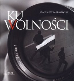 Książka - Ku wolności Album + CD